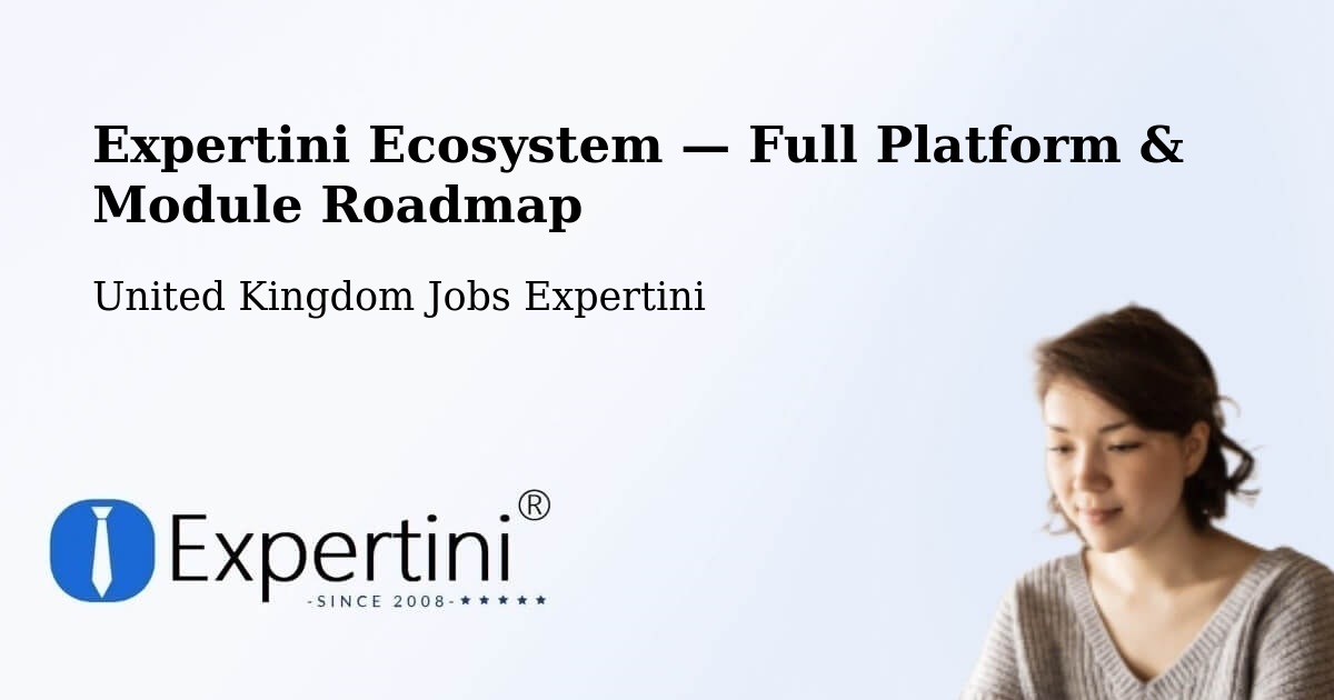 Expertini Ecosystem — Full Platform & Module Roadmap – Runcorn