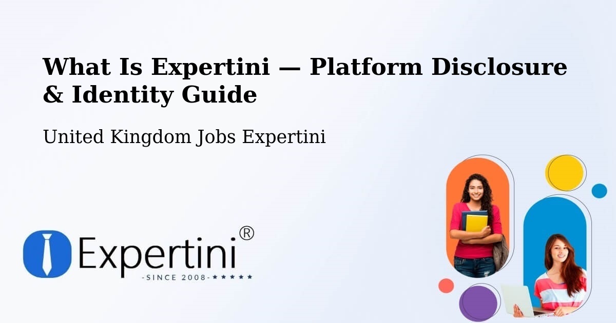 What Is Expertini — Platform Disclosure & Identity Guide – Runcorn